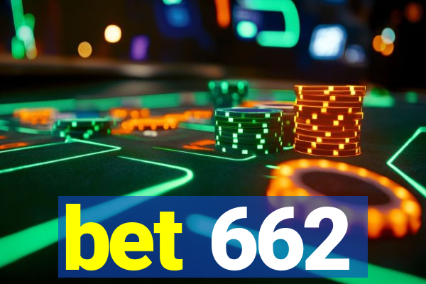 bet 662